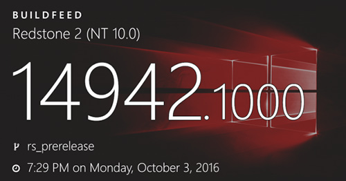 Windows 10更新:Build 14942版快速通道更新已放出