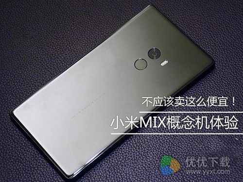 小米MIX真机体验 超赞的操作体验加上超高的性价比